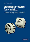 Stochastic processes for physicists : understanding noisy systems /