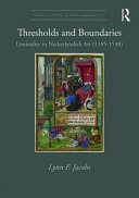 Thresholds and boundaries : liminality in Netherlandish art (1385-1530) /