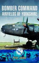 Bomber command airfields of Yorkshire /