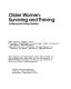 Older women : surviving and thriving : a manual for group leaders /