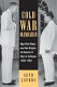 Cold war mandarin : Ngo Dinh Diem and the origins of America's war in Vietnam, 1950-1963 /