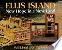 Ellis Island : new hope in a new land /