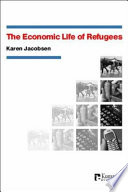 The economic life of refugees /