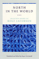 North in the world : selected poems of Rolf Jacobsen /