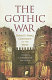 The Gothic War : Rome's final conflict in the West /