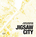 Jigsaw City : AECOM's redefinition of the Asian new town /