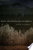 Place and belonging in America /