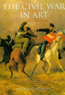 The Civil War in art : a visual odyssey /