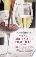 Introduction to wine laboratory practices and procedures /