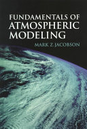 Fundamentals of atmospheric modeling /