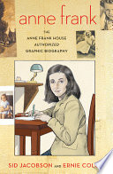 Anne Frank : the Anne Frank House authorized graphic biography /
