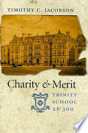 Charity & merit : Trinity School at 300 /