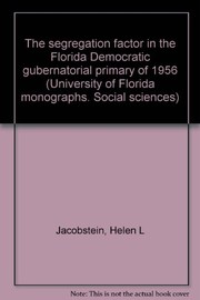 The segregation factor in the Florida Democratic gubernatorial primary of 1956 /