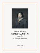 Guillaume Jean Constantin, 1755-1816 : a drawings dealer in Paris /