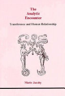 The analytic encounter : transference and human relationship /