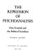 The repression of psychoanalysis : Otto Fenichel and the political freudians /