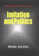 Imitation and politics : redesigning modern Germany /