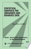 Statistical graphics for univariate and bivariate data /
