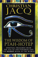 The wisdom of Ptah-Hotep : spiritual treasures from the age of the pyramids /