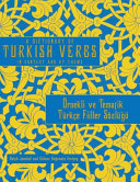 A dictionary of Turkish verbs : in context and by theme = Örnekli ve tematik Türkçe fiiller sözlüǧü /