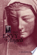 The envy of angels : cathedral schools and social ideals in medieval Europe, 950-1200 /