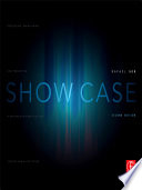 Show case : developing, maintaining, and presenting a design-tech portfolio for theatre and allied fields /