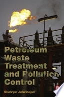 Petroleum waste treatment and pollution control /