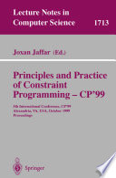 Principles and Practice of Constraint Programming - CP'99 : 5th International Conference, CP'99, Alexandria, VA, USA, October 11-14, 1999 Proceedings /