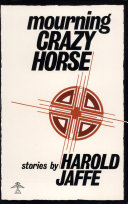 Mourning Crazy Horse : stories /