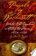 People of the Wachusett : greater New England in history and memory, 1630-1860 /