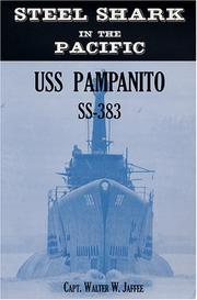 Steel shark in the Pacific : USS Pampanito SS-383 /