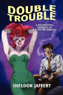 Double trouble : a bibliographic chronicle of Ace mystery doubles /