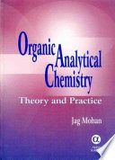 Organic analytical chemistry : theory and practice /