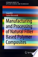 Manufacturing and Processing of Natural Filler Based Polymer Composites /