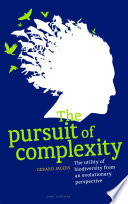 The pursuit of complexity : the utility of biodiversity from an evolutionary perspective /