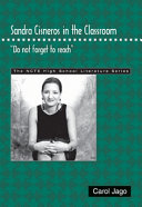 Sandra Cisneros in the classroom : "do not forget to reach" /