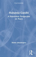Mahatma Gandhi : a nonviolent perspective on peace /