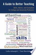 A guide to better teaching : skills, advice, and evaluation for college and university professors /