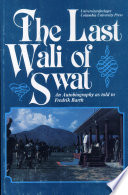 The last wali of Swat : an autobiography /