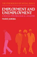 Employment and unemployment : a social-psychological analysis /