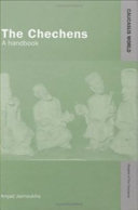 The Chechens : a handbook /