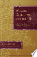 Women, development, and the UN : a sixty-year quest for equality and justice /