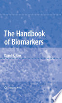 The handbook of biomarkers /