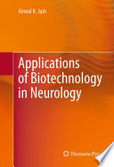 Applications of biotechnology in neurology /