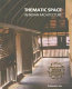 Thematic space in Indian architecture /