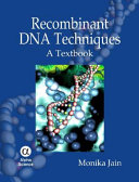 Recombinant DNA techniques : a textbook /