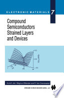 Compound semiconductors strained layers and devices /