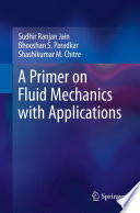 A Primer on Fluid Mechanics with Applications /
