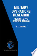 Military Operations Research : Quantitative Decision Making /