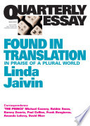 Found in translation : praise of a plural world /